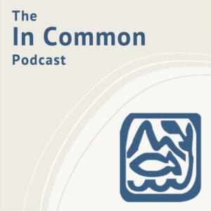 The In Common Podcast