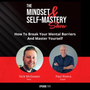 The Mindset and Self-Mastery Show