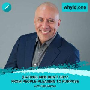 WHYLD - Podcast for Bold Authentic People (And Those Who Wish They Were)